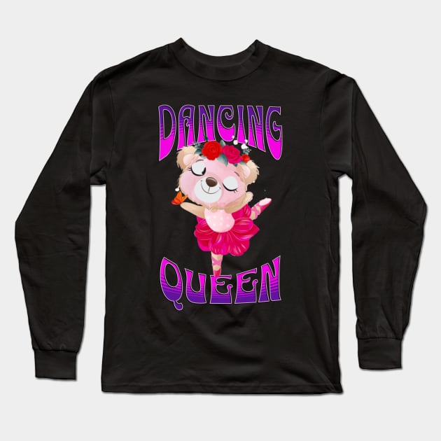 Dancing Queen Ballerina Bear Long Sleeve T-Shirt by RockReflections